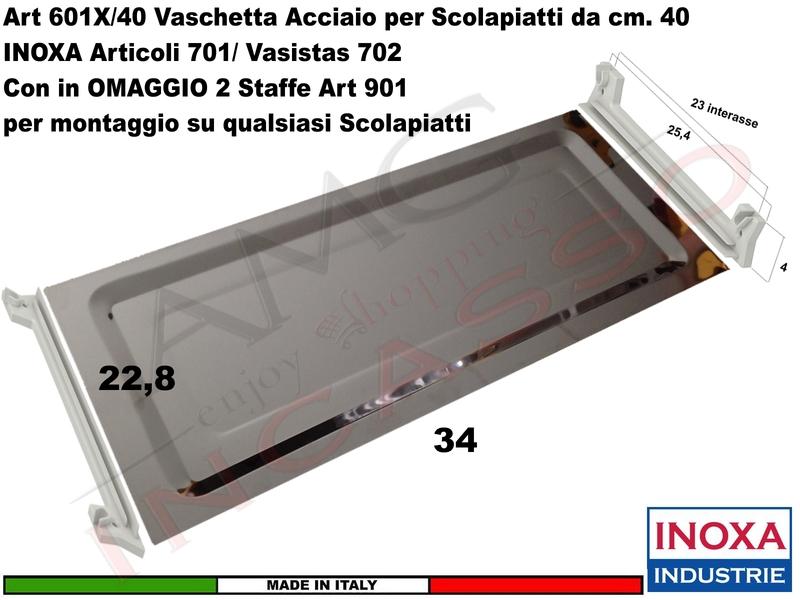 Vaschetta in Acciaio per Scolapiatti Inoxa 701/702 da cm. 40-45-50-60-70-75-80-90-120 + 2 Staffe