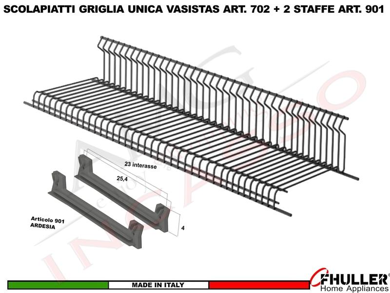 Scolapiatti Griglia Unica VASISTAS ARDESIA 702 Pensile 40 Interno 35,6 + 2 Staffe 901